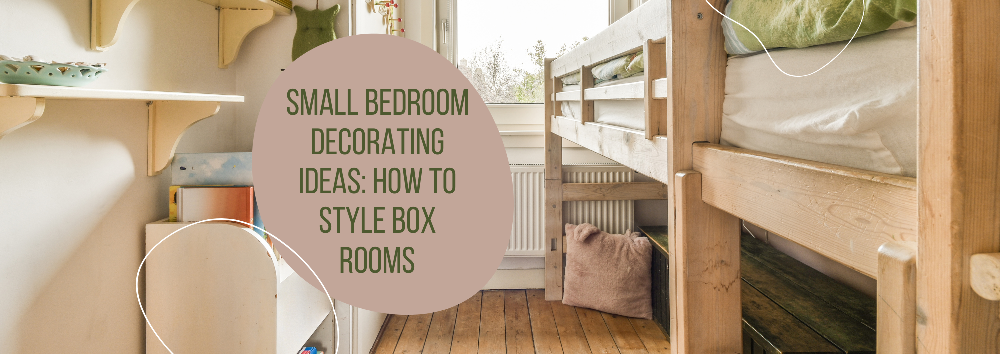 Small Bedroom Decorating Ideas: How to Style Box Rooms