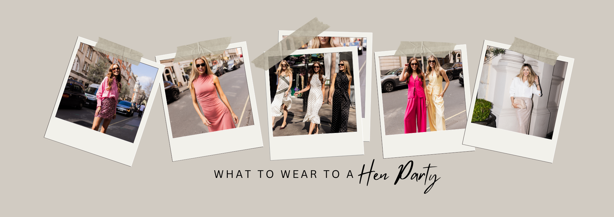 What to Wear to a Hen Party: Ideas for the Whole Weekend