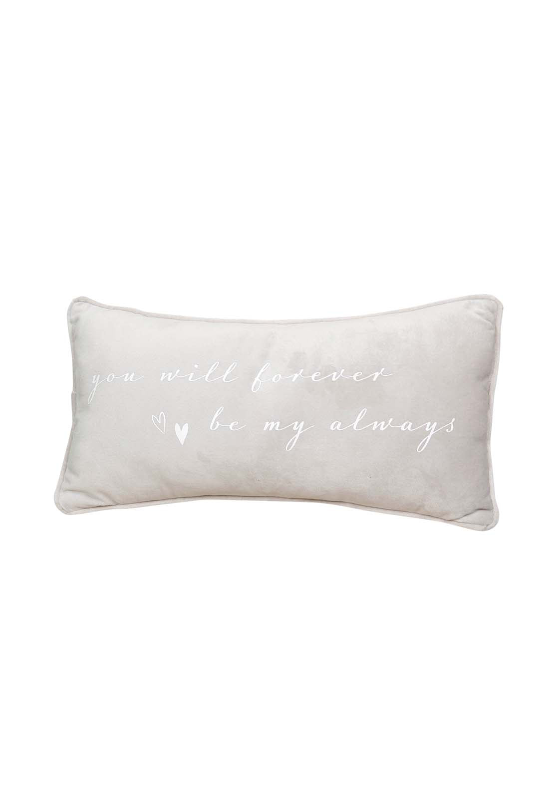 Amore By Juliana Cushion "You Will Forever Be My Always" 1 Shaws Department Stores