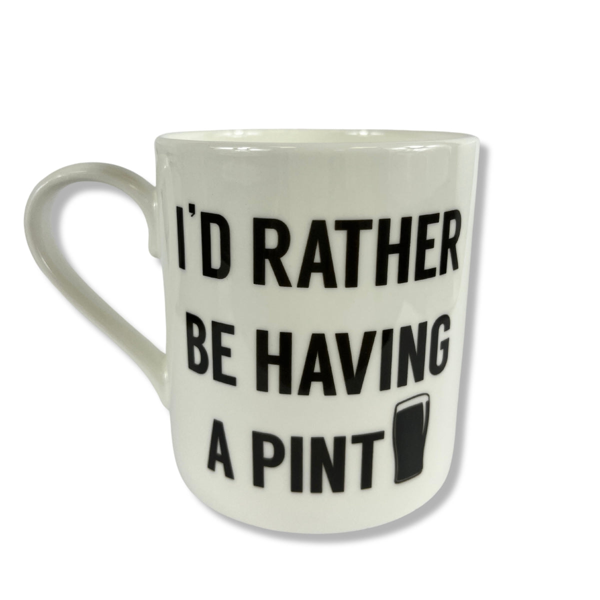I'd Rather be Having a Pint Mug