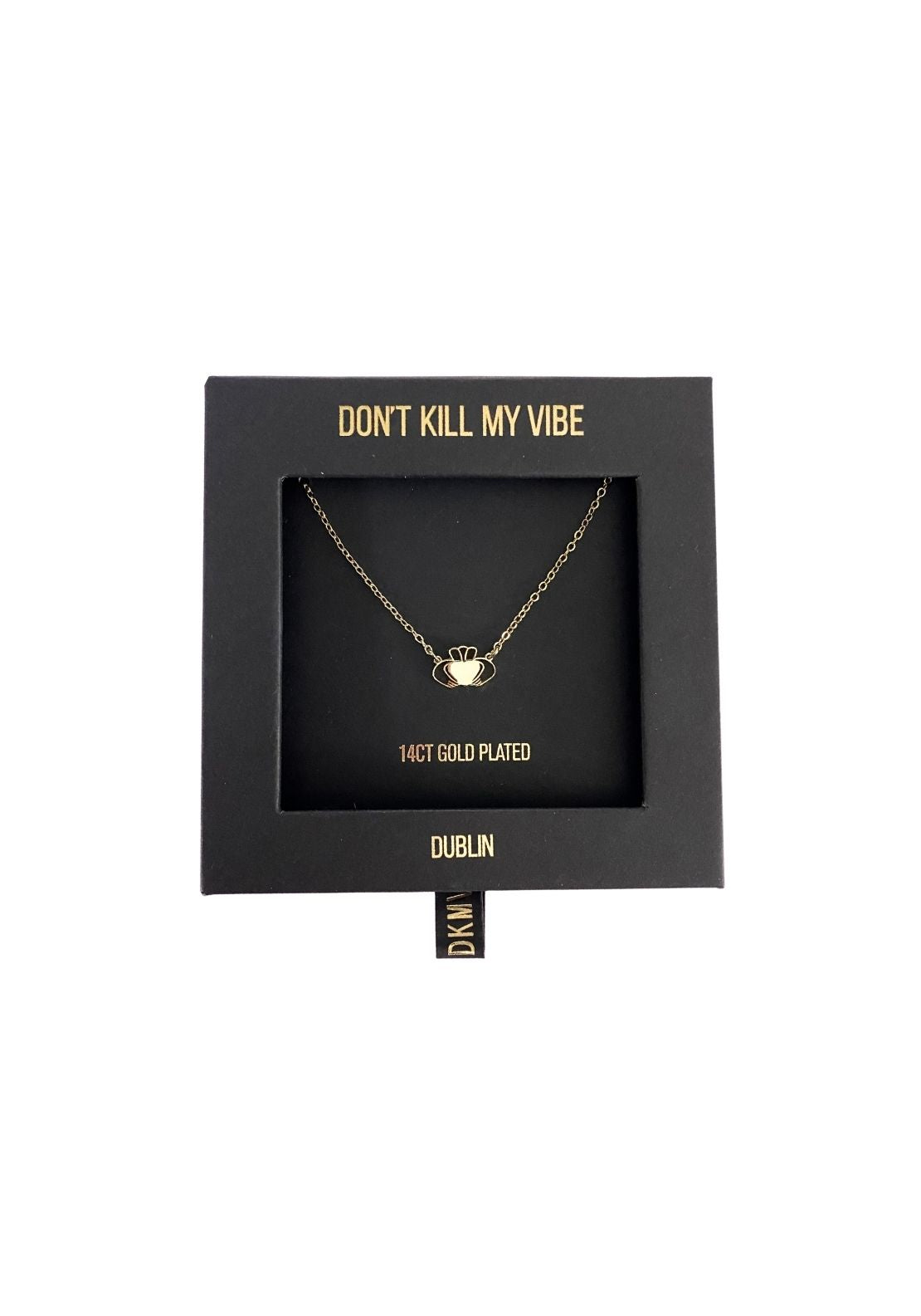 Don’t Kill My Vibe Heart Strong Beag Claddagh Necklace - Gold 1 Shaws Department Stores