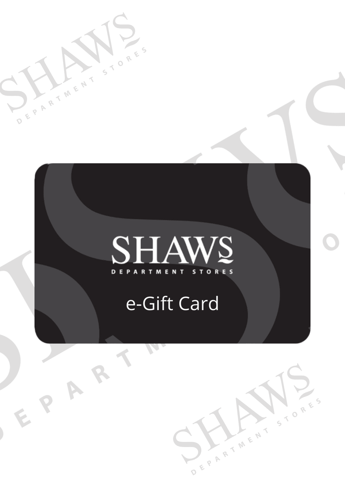 Shaws E-Gift Card - Online Only 1 Shaws Department Stores